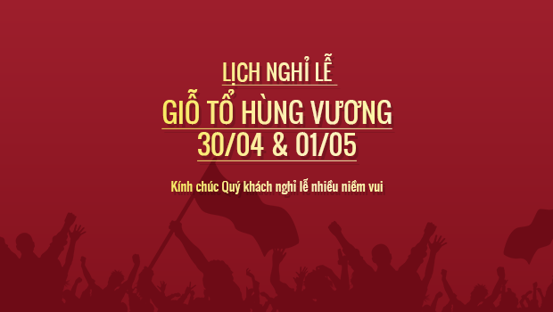 BAOYENGROUP | Thông báo KH nghỉ lễ Giỗ tổ Hùng Vương, 30/04 - 01/05/2023