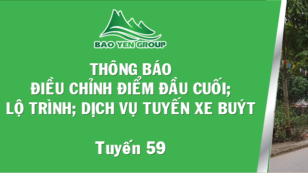 Điều Chỉnh Điểm Đầu Cuối, Lộ Trình, Dịch Vụ Tuyến Buýt 59 Từ 20/09/2023